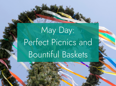 May Day: Perfect Picnics and Bountiful Baskets with Maypole background